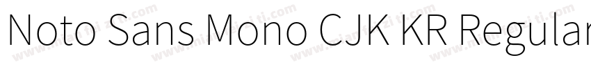 Noto Sans Mono CJK KR Regular Regul字体转换